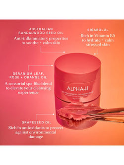 Alpha-H Melting Moment Cleansing Balm with Geranium Leaf Rose and Orange Oil Limited Edition